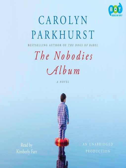 Title details for The Nobodies Album by Carolyn Parkhurst - Wait list